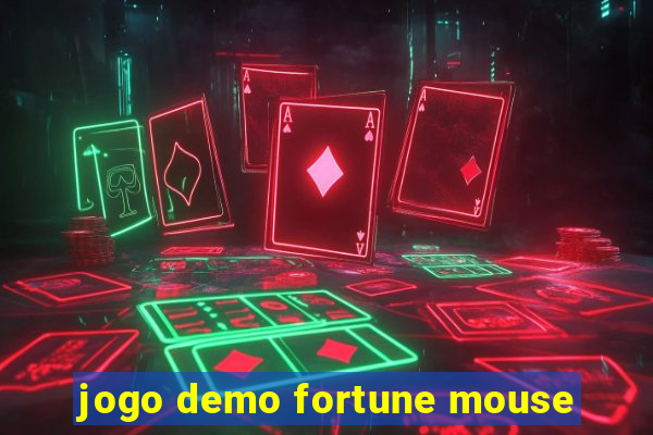 jogo demo fortune mouse